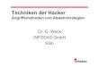 Techniken der Hacker - decus.de · PDF file20.12.2001 Techniken der Hacker — Angriffsmethoden und Abwehrstrategien Folie 2 R Die Wahl des Angriffsziels • Footprinting: – Zusammenstellung