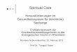 Vortrag und Workshop Roser - EKiR.de · PDF file(Saunders 1996) 2. Was ist Spiritualität?  mehr als eine Frage des „Himmels ... Johnny Cash: „Hurt