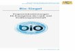 Bio- · PDF fileBio-Siegel   Bayerisches Staatsministerium für Ernährung, Landwirtschaft und Forsten Programmbestimmungen für Erzeugnisse der Land- und
