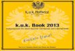 k.u.k. Book 2013 -  · PDF filereiche Entertainer mit Gitarren und / oder Piano, ... stimmungsvolle Hits und A Capella-Highlights. ... Eigenkompositionen und Evergreens im swin