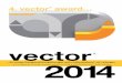 vector 2014 - Igus · PDF fileCIMPOR, Paulo Jorge Oliveira Pereira, Coimbra, Portugal Verpackungsmaschine ... E. S. Boulos Company, Robert Goulet, Westbrok, USA 26 EC Engineering,