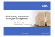 Einführung Information Lifecycle Management - IBM · PDF fileTier 1 SAN Storage IIS (Microsoft Internet ... Internet neu Microsoft-SharePoint Bühler pedia DMS Content Tier 2 Storage