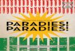 Paradies! Paradies!paradies.docs.at/press/Presseheft_ParadiesParadies_OE-Verleih.pdf · Festivals Duisburger Filmwoche N°40, 2016 Sevilla Festival De Cine Europeo, 2016 Dok Leipzig