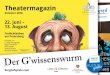 Theatermagazin - · PDF file2016 22. Juni – 2016 13. August Freilichtbühne am Petersberg Komödie von Ludwig Anzengruber Regie: Adi Peichl ... +43 676 84 33 84 843 Mail: wolgesund@gmx.at