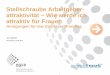 Stellschraube Arbeitgeber- attraktivität Wie werde ich ... · PDF fileA brand is “The intangible sum of a ...   
