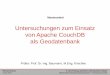 Untersuchungen zum Einsatz von Apache CouchDB als · PDF file9. Geo-Fachtag netzwerk | GIS Sachsen-Anhalt Masterarbeit Geoinformationssysteme - Hochschule Anhalt Michael Schulz 16.02.2017