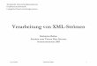 Verarbeitung von XML-Strömen - · PDF fileMeteorologie Anwendungen Anforderungen ZusammenfassungAnfragesprachen Systeme. ... Nach dem Bestehen beider Tests wird das nächste Element,