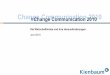 Change Communication 2010 · PDF fileChange Communication 2010 Change Communication 2010 I 2 » Inhaltsverzeichnis 1. Einleitung und Methodik/Teilnehmer 3 2. Auswirkungen der Wirtschaftskrise