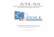 ATLAS - awa-  · PDF fileIT-Verfahren ATLAS Release 8.8 Organisationskonzepte Verfahrensanweisung Inhaltsverzeichnis 1 Einleitung