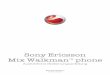 Sony Ericsson Mix Walkman phone · PDF fileSony Ericsson Mix Walkman™ phone ... ohne Einschränkung auch für die internationale GSM-Notrufnummer 112. Setzen Sie sich mit dem Netzbetreiber