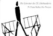 IV. Franz Kafka: Der Prozess - Literaturwissenschaft   Literatur des 20. Jahrhunderts IV. Franz Kafka: Der Prozess (15. 11. 2016) Einmal brach ich mir das Bein, es war das