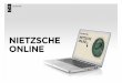 Nietzsche OnlineNietzsche Online - degruyter.com Online_User... · Inhalte Nietzsche Online bietet zusätzliche und verbesserte Aufbereitung der Inhalte • Korrekturen und Änderungen,