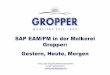 SAP EAM/PM in der Molkerei Gropper: Gestern, Heute, · PDF fileSAP EAM/PM in der Molkerei Gropper: Gestern, Heute, Morgen M.Sc. Dipl.-Ing.(FH) Berthold Burgmeier Leiter Technik (kom.)
