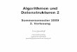 Algorithmen und Datenstrukturen 1asv.informatik.uni-leipzig.de/document/file_link/59/ADS2-02.pdf · - Extendible Hashing (Fagin et al., 1978) - Virtual Hashing und Linear Hashing