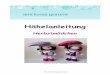 Häkelanleitung - · PDF fileIhr dürft eure fertigen Amigurumi nach meiner Anleitung für Freunde und Familie herstellen und auf Märkten verkaufen (mit Hinweis auf meine Seite),