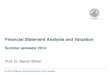 Financial Statement Analysis and Valuation - uni-jena.de · PDF fileFinancial Statement Analysis and Valuation ... • Penman, Financial Statement Analysis and ... Financial Statement