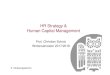 HR Strategy & Human Capital Management - orga.uni-sb.de · PDF @rigor.relevance Fallstudie Visualisierung HR-Strategy & Human Capital Management 4 Wertbasis 9,7 Wertverlust-4,1 Wert-steigerung