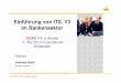 3Pworx ITIL v3 im Bankenwesen - doag.org · PDF fileEinführung von ITIL V3 im Bankensektor DOAG ITIL & Betrieb 11. Mai 2010 im pentahotel Wiesbaden Andreas Hock 3Pworx GmbH ... Continual