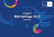 CONJECT BIM-Umfrage 2015 · PDF fileBIM-UMFRAGE 2015 – AUSWERTUNG 4 Management Summary Deutschland, Frankreich & Co. in den Startlöchern, Großbritannien auf der Zielgeraden? Georg