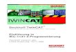 Beckhoff TwinCAT Einführung in IEC-1131-3 Programmierung · PDF fileBeckhoff TwinCAT ® Total Windows Control and Automation Technology Einführung in IEC-1131-3 Programmierung TwinCAT