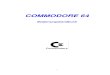COMMODORE 64 - cbm.6502.orgcbm.6502.org/alternative/c64_de/c64_de.pdf · v Anhang Seite A: COMMODORE 64 Zubehör und Software 107 B: Fortgeschrittene Kassettenoperation 109 C: COMMODORE