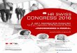7. HR SWISS CONGRESS 2016 - · PDF file29.08.2016 · Der alle zwei Jahre stattfindende HR Swiss Congress hat sich als Branchentreff für HR-Verantwortliche aus der ganzen Schweiz