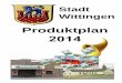 Produktplan 2014 - Stadt Wittingen 2014.pdf · d n e h c ä l F e g i t s n o s . r a 8 7777 Flächen ... 613 15,7 112 18,3 4,5 501 81,7 35,4 ... Gannerwinkel 122 117 0 5,44 21,51