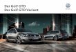 1522 Golf GV GTD K01 W1 - partner.volkswagen.departner.volkswagen.de/.../golf-gtd_katalog.pdf · 0 1 Der Golf GTD & Golf GTD Variant - Exterieur 07 01 Die dunkelroten Rückleuchten