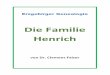 Die Familie Henrich - tla/boehmen/grenzgaenger/... · PDF file- 3 - im engeren Sinne e r z g e b i r g e r Linie in Schönwald, welcher Josef Henrich (1879-1943) entstammte. Die grasengrüner