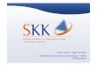 · PDF fileAussagen der SKK-DV500 Richtlinie für Rettungs-Sanitäts-und Betreuungsaufgaben im CBRN-Einsatz 1 Eigenschutz, Selbstschutz der Einsatzkräfte