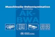 AK-BWA Broschuere Maschinelle Dekontamination · PDF fileMitglieder des AK-BWA Dr. Jürgen Staffeldt (Vorsitzender) Chemische Fabrik Dr. Weigert GmbH & Co. KG Mühlenhagen 85 20539