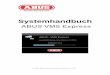 ABUS VMS Express - firstmall.de Systemhandbuch.pdf · ABUS VMS Express ABUS Security-Center GmbH & Co. KG Systemhandbuch ABUS VMS Express Version 7.0 9 . brauchen Sie lediglich in