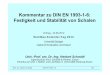 Kommentar zu DIN EN 1993-1-6: Festigkeit und Stabilität ... · PDF fileProf. em. Herbert Schmidt DIN EN 1993-1-6 1/43 Kommentar zu DIN EN 1993-1-6: Festigkeit und Stabilität von