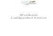 Weinkarte Landgasthof Löwen - loewen-sulgen.chloewen-sulgen.ch/cms/wp-content/uploads/2018/02/Weinkarte2018.pdf · Tabula Rasa Domaine des EnfantsGrenache Gris, Grenache Blanc, Macabeo,