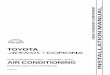 AIR CONDITIONING - Toyota-Tech.euB5B340AF-9995-470B... · Vehicle and air conditioning kit components as well as installation procedures are subject to change without ... < NOT FOR