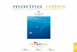 marina rates - MAXO yachting Bratislava · PDF filemarina rates MARINAS PREISE ... ance in their own country are not obliged to pay for ... ges von mehr als 10.000,00 Euro dem Zollbeamten