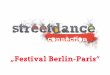 „Festival Berlin-Paris“ · PDF file4 Einleitung Das „Hip-Hop Festival Berlin-Paris“ entstand 2011 auf Initiative des DFJW und dem CFB und war gleich im ersten Jahr ein Mega-Erfolg