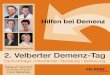 Programmzeitschrift 2. Velberter Demenz-Tag Montessori für Demenzkranke Hella Klein Man fragt sich sicher, wie es dazu kommt, dass eine 85-jährige Langenfelderin in Jena und Leverkusen