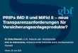 PRIPs IMD II und MiFid II neue Transparenzanforderungen ... · PDF filePRIPs IMD II und MiFid II – neue Transparenzanforderungen für Versicherungsanlageprodukte? Dr. Ulrike Mönnich,