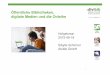 Öffentliche Bibliotheken, digitale Medien und die  · PDF file1 Öffentliche Bibliotheken, digitale Medien und die Onleihe Hofgeismar 2015-06-18 Sibylle Schirmer divibib GmbH