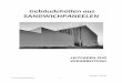 Gebäudehüllen aus SANDWICHPANEELEN - BRUCHA · PDF file · 2012-10-30Verarbeitungsleitfaden - 4 - 1. Beschreibung von Sandwichpaneelen 1.1 Allgemeines: Es handelt sich um wärmegedämmte