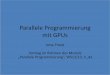 Parallele Programmierung mit GPUs - fbi.h-da.de 2006: ATI Close To Metal: später Stream SDK, ... CUDA Programming Guide ... OpenCL (Open Computing Language)