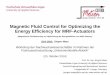 Magnetic Fluid Control for Optimizing the Energy ... th... · PDF fileIntroductions and methodology of MR-fluid control Concept for MRF-Clutch System with fluid control