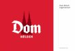 Dom Kölsch Logomanualdomkoelsch.de/download/pdf/Logo-CD/Dom_Koelsch_Brandmanual.pdf · RAL 3004 ORACAL 751C 026 Purple Red Dom Kölsch Rot CMYK 10 / 100 / 90 / 0 Pantone 186 RAL