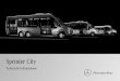 Sprinter City - Mercedes-Benz Personenwagen · PDF fileSprinter City 65 K, ... Fragen Sie daher zum letzten verbindlichen Stand Ihren Mercedes-Benz Omnibus-Verkaufsberater. Glossar