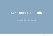 MeinBüro-Cloud - buhl.de · PDF fileWISO Mein Büro ist ab sofort, wo Sie sind! Die Software ist jetzt auch als Cloud-Version erhältlich. Das komplette Büro in der Cloud In der