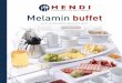 Melamin buffet - Hendi · PDF fileFür Ihr Frühstücks-, Mittags- oder Abendbuffet Melamin Buffetartikel sind leicht, bruchfest, hygienisch und stilvoll zugleich. Unser breites Sortiment