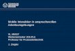 Mobile Interaktion in anspruchsvollen Arbeitsumgebungen€¦ · Dresden, 02.02.2015 Agenda 1) Mobilität 2) Mobile Interaktion 3) Mobilität in der (Prozess)Industrie 4) Mobile Usability