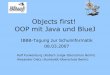 BlueJ : Objects first! - Bildungsserver 1. Modellieren und Programmieren im Anfangsunterricht 2. Was ist BlueJ? 3. Probleme mit Java und BlueJs â€‍Lsungenâ€œ 4. Probleme mit