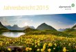 Jahresbericht 2015 - Österreichischer Alpenverein - … mir wichtig!“ 5VorWort Menschen von seinen Wurzeln dessen Suche nach Echtem, Unverfälschtem und Authentischem. Das 